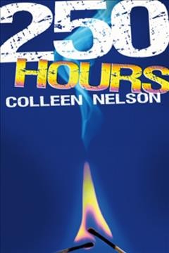 250 hours / Colleen Nelson.