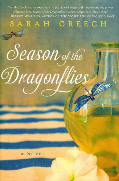 Season of the dragonflies : a novel / Sarah Creech.