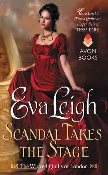 Scandal takes the stage / Eva Leigh.