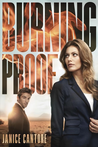 Burning proof / Janice Cantore.