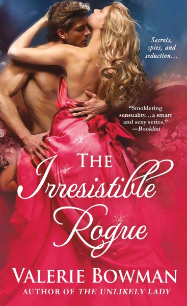 The irresistible rogue / Valerie Bowman.