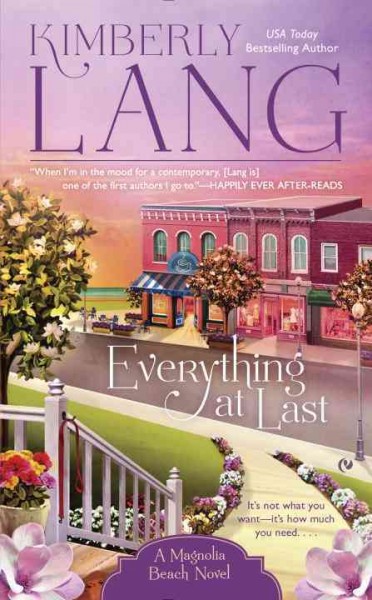 Everything at last : a Magnolia Beach novel / Kimberly Lang.
