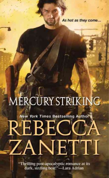 Mercury striking / Rebecca Zanetti.