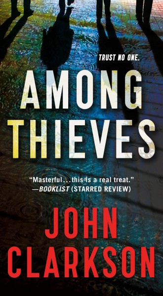 Among thieves / John Clarkson.