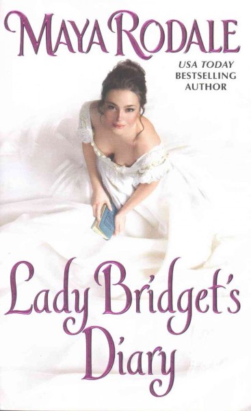 Lady Bridget's diary / Maya Rodale.