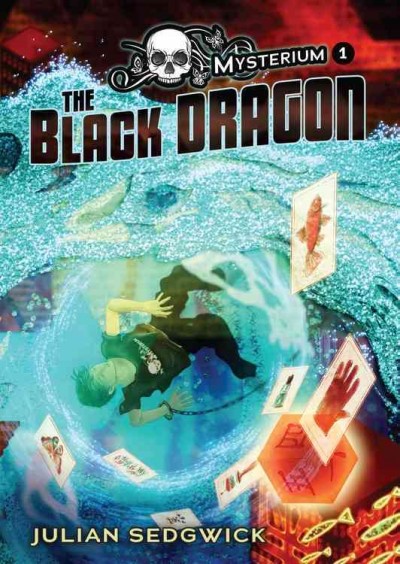 The Black Dragon / Julian Sedgwick.