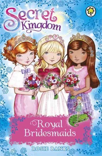 Royal bridesmaids / Rosie Banks.