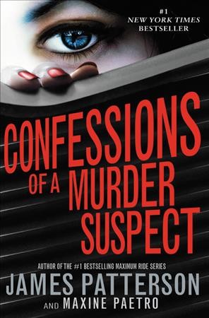 Confessions of a murder suspect [electronic resource] : Confessions Series, Book 1. James Patterson.