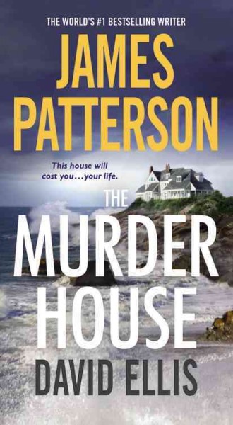 The murder house [electronic resource]. James Patterson.