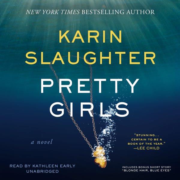 Pretty girls [electronic resource]. Karin Slaughter.