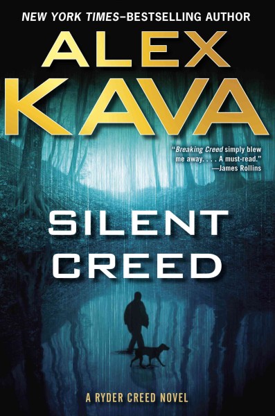 Silent creed [electronic resource] : Ryder Creed Series, Book 2. Alex Kava.