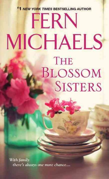 The Blossom sisters / Fern Michaels.