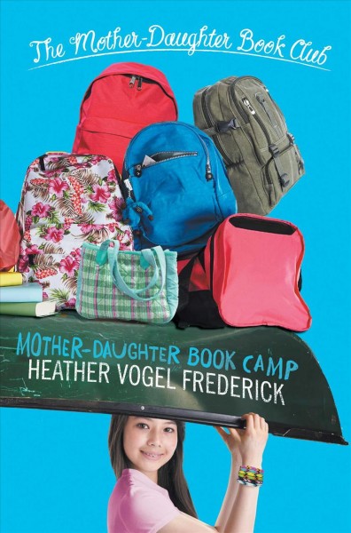Mother-daughter book camp  Heather Vogel Frederick.