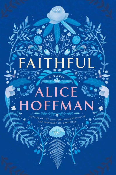 Faithful / Alice Hoffman.