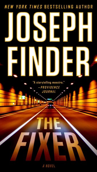 The fixer [electronic resource]. Joseph Finder.