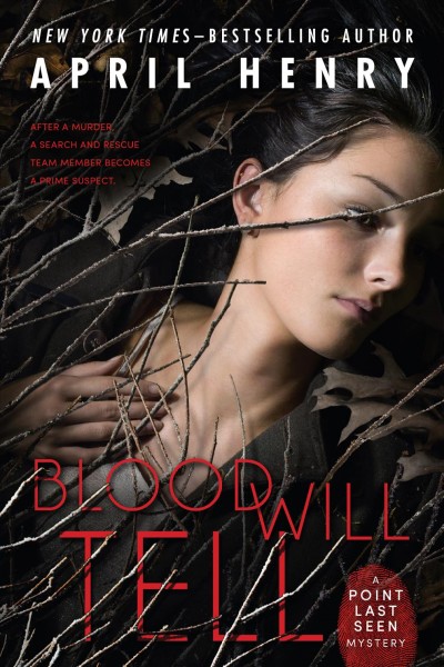 Blood will tell / April Henry.