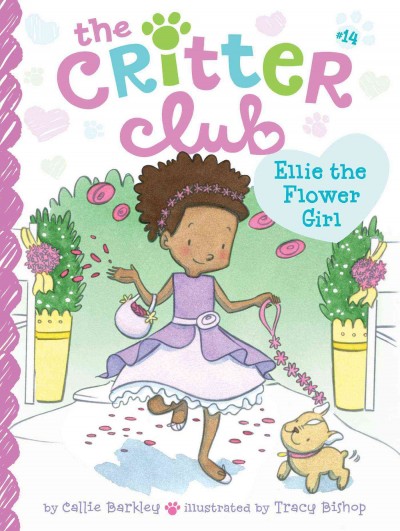 Ellie the flower girl / by Callie Barkley ; illustrated by Tracy Bishop.