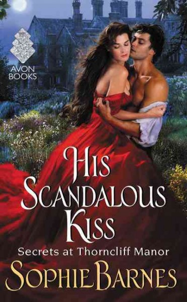 His scandalous kiss / Sophie Barnes.