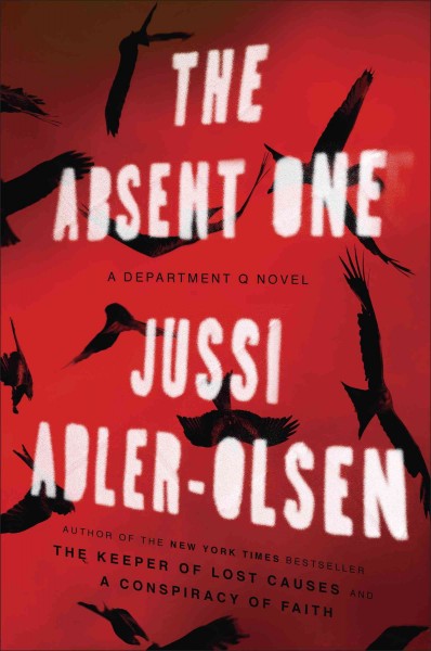 The absent one [electronic resource] : Department Q Series, Book 2. Jussi Adler-Olsen.