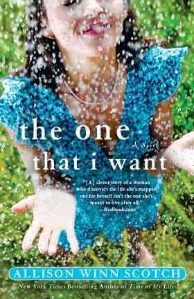 One that i want:  a novel / Allison Winn Scotch.