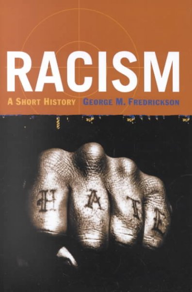 Racism : a short history / George M. Fredrickson.