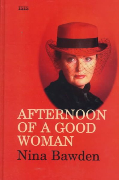 Afternoon of a good woman / Nina Bawden.
