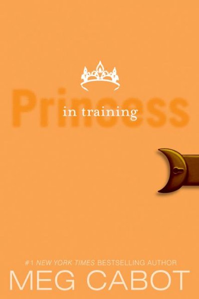 Princess in training / by Meg Cabot.
