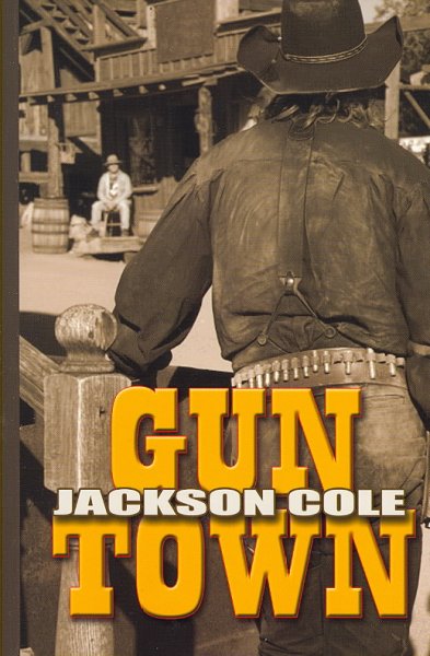 Gun town / Jackson Cole.