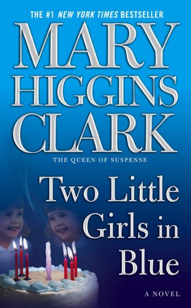Two little girls in blue / by Mary Higgins Clark.