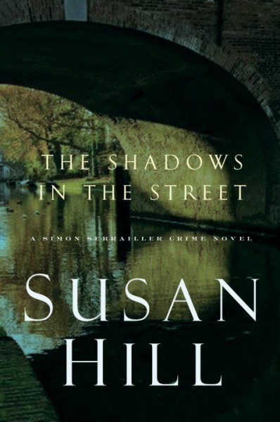The shadows in the streets / Susan Hill.