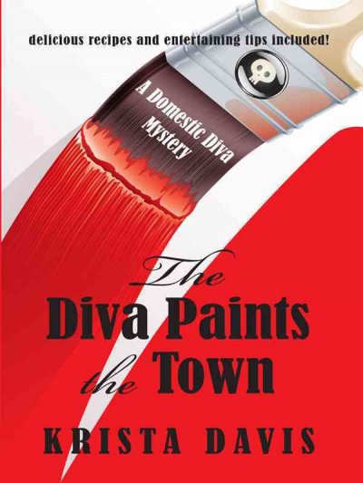 The diva paints the town / Krista Davis.