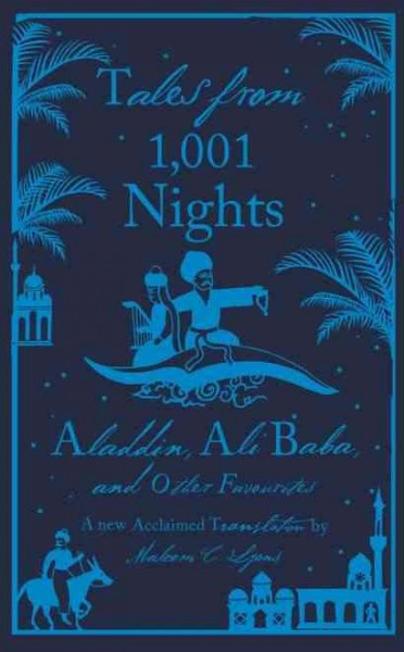Tales from 1,001 nights: Aladdin, Ali Baba, and other favorites / Malcolm C. Lyons.