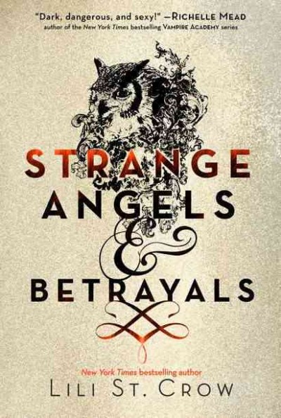 Strangel Angels & Betrayals / Lili St. Crow.