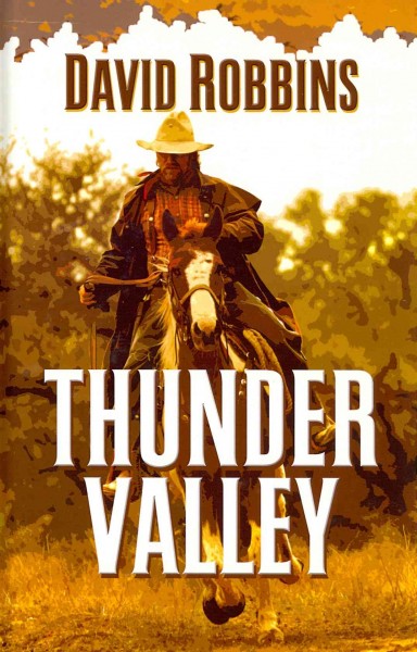 Thunder valley / by David Robbins.