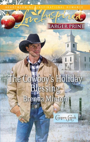 The cowboy's holiday blessing / by Brenda Minton.