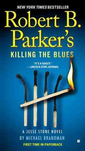 Killing the blues / by Robert B Parker & Michael Brandman.