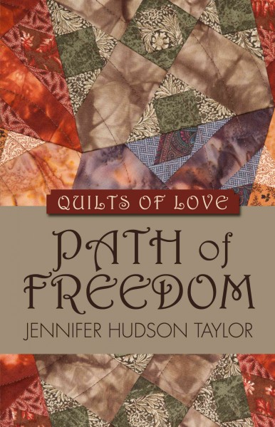 Path of Freedom / Jennifer Hudson Taylor.