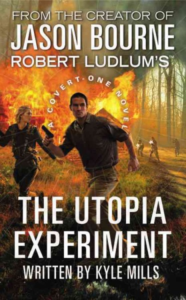 The Utopia experiment / by Kyle Mills.