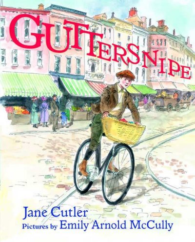 Guttersnipe / Jane Cutler ; pictures by Emily Arnold McCully.