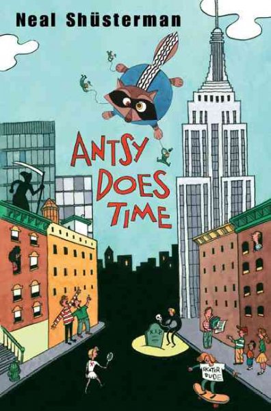 Antsy does time / Neal Shusterman.