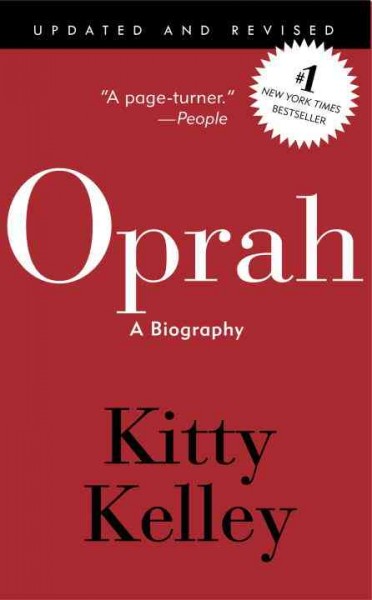 Oprah; a biography / by Kitty Kelley.