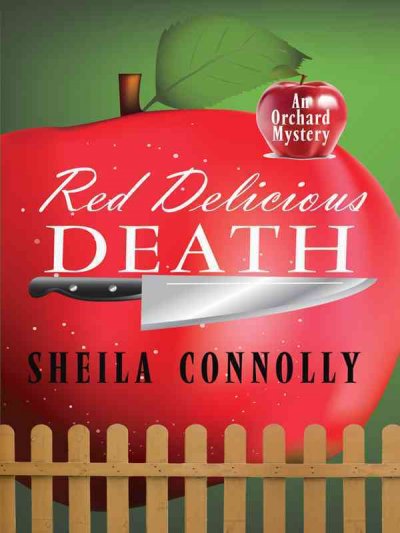 Red delicious death / Sheila Connolly.