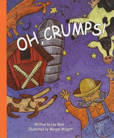 Oh, crumps! / written by Lee Bock ; illustrated by Morgan Midgett.