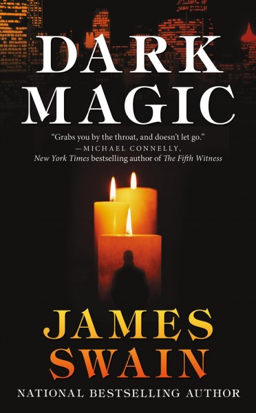 Dark magic / by James Swain.