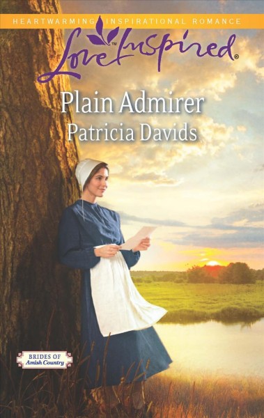 Plain admirer / by Patricia Davids.