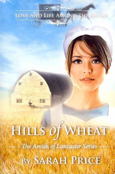 Hills of wheat / Sarah Price.