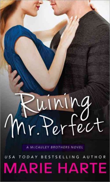 Ruining Mr. Perfect / by Marie Harte.