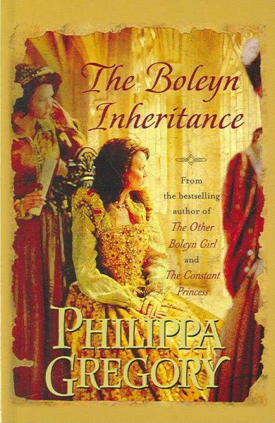 The Boleyn inheritance / Philippa Gregory. --