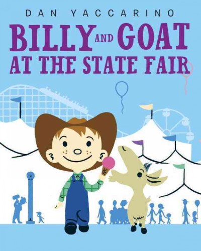 Billy and Goat at the state fair / Dan Yaccarino.