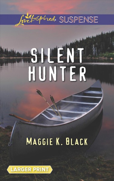 Silent hunter / by Maggie K Black.